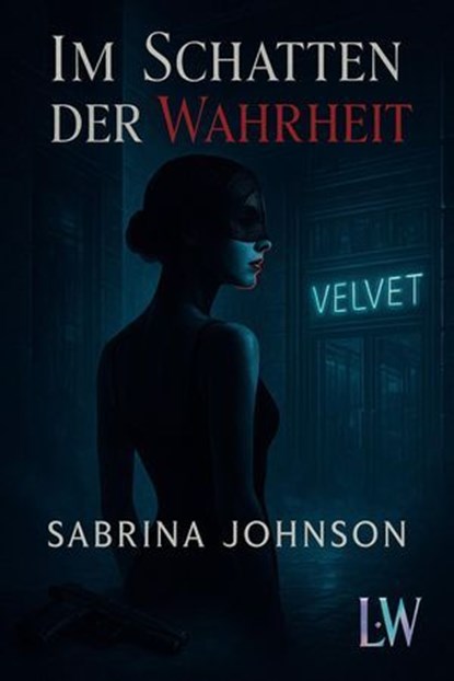 Im Schatten der Wahrheit, Sabrina Johnson - Ebook - 9783565225644