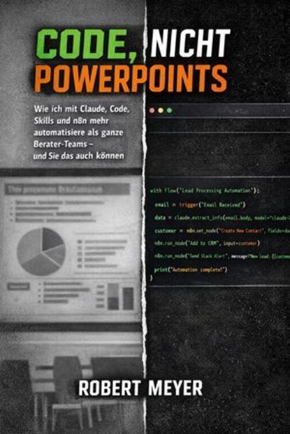 Code, nicht Powerpoints, Robert Meyer - Ebook - 9783565261505