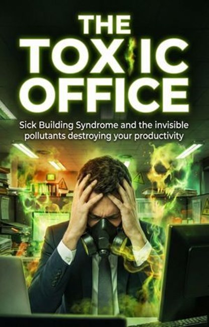 Toxic Office, Alan B. Ross - Ebook - 9783565264407