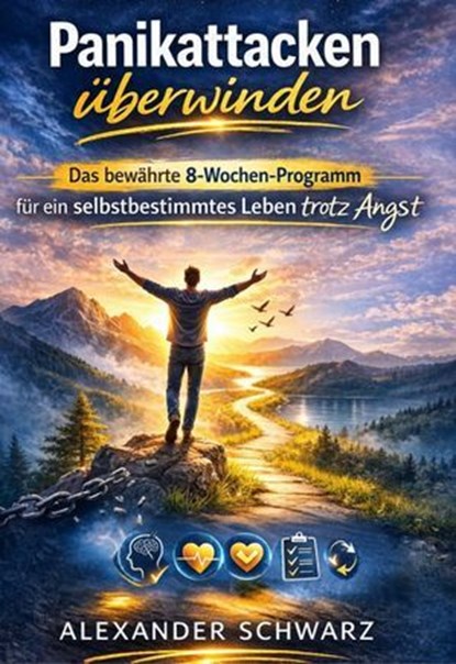 Panikattacken überwinden, Alexander Schwarz - Ebook - 9783565283453