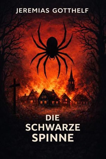 Die schwarze Spinne, Jeremias Gotthelf - Ebook - 9783565364886