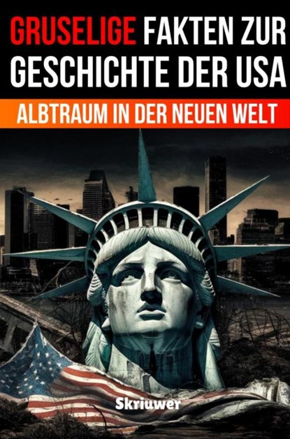 Gruselige Fakten zur Geschichte der USA, Auke de Haan - Paperback - 9783565393190