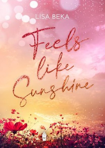 Feels Like Sunshine, Lisa Beka - Ebook - 9783565430512