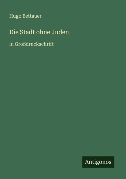 Die Stadt ohne Juden, Hugo Bettauer - Paperback - 9783566024314