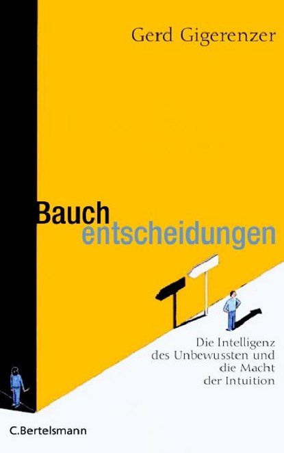 Bauchentscheidungen, Gerd Gigerenzer - Gebonden - 9783570009376
