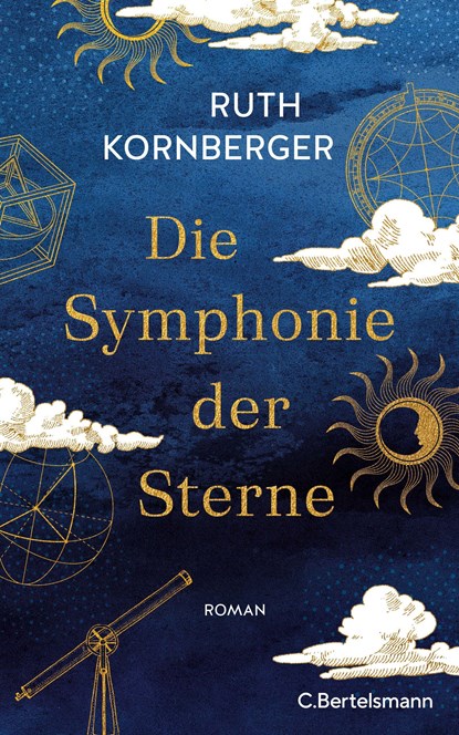 Die Symphonie der Sterne, Ruth Kornberger - Gebonden - 9783570104552