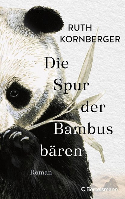 Die Spur der Bambusbären, Ruth Kornberger - Gebonden - 9783570104569