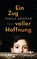 Ein Zug voller Hoffnung, Viola Ardone - Gebonden - 9783570104637
