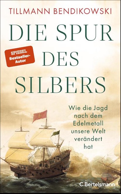 Die Spur des Silbers, Tillmann Bendikowski - Gebonden - 9783570105436