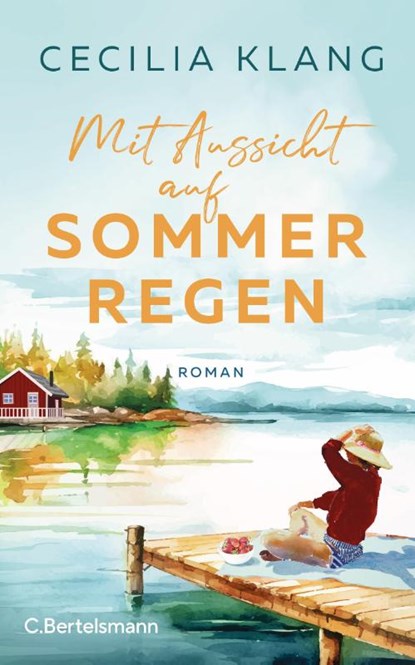 Mit Aussicht auf Sommerregen, Cecilia Klang - Gebonden - 9783570105764