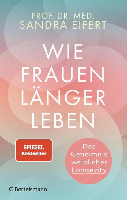 Wie Frauen länger leben, Sandra Eifert - Paperback - 9783570105887