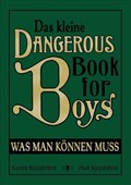 Das kleine Dangerous Book for Boys | Iggulden, Conn ; Iggulden, Hal | 