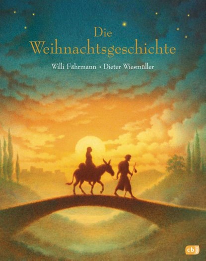 Die Weihnachtsgeschichte, Willi Fährmann - Gebonden - 9783570154960