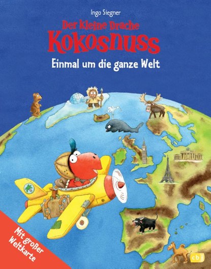 Der kleine Drache Kokosnuss - Einmal um die ganze Welt, Ingo Siegner - Gebonden - 9783570156391