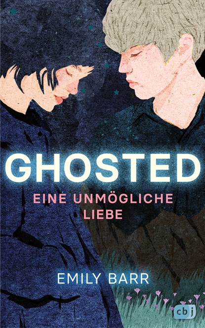 Ghosted - Eine unmögliche Liebe, Emily Barr - Paperback - 9783570166741