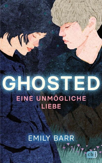 Ghosted - Eine unmögliche Liebe, Emily Barr - Paperback - 9783570166741