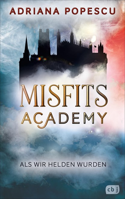 Misfits Academy - Als wir Helden wurden, Adriana Popescu - Paperback - 9783570166840