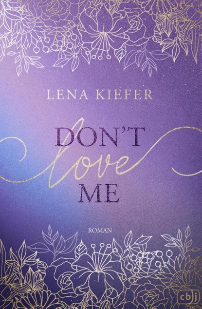 Don't LOVE Me, Lena Kiefer - Paperback - 9783570167540