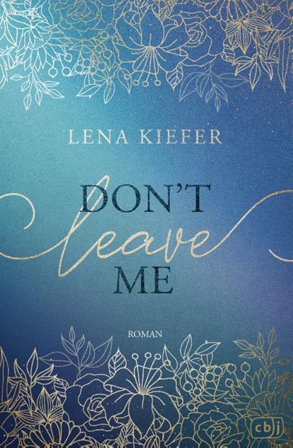 Don't LEAVE Me, Lena Kiefer - Gebonden - 9783570167564