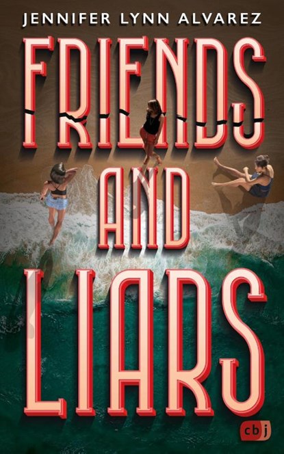 Friends and Liars, Jennifer Lynn Alvarez - Paperback - 9783570167571