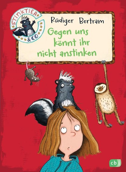 Stinktier & Co - Gegen uns könnt ihr nicht anstinken, Rüdiger Bertram - Gebonden - 9783570173381