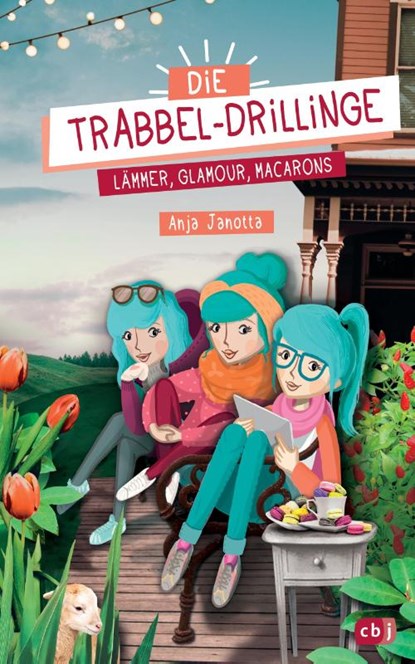 Die Trabbel-Drillinge - Lämmer, Glamour, Macarons, Anja Janotta - Gebonden - 9783570175378