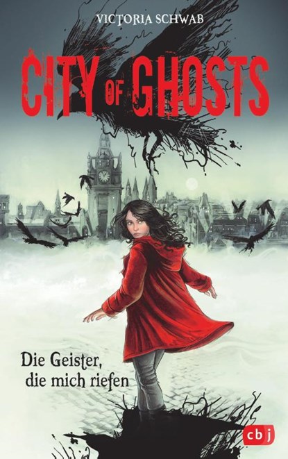 City of Ghosts - Die Geister, die mich riefen, Victoria Schwab - Gebonden - 9783570176535