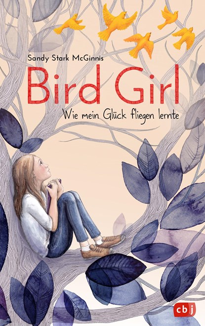 Bird Girl - Wie mein Glück fliegen lernte, Sandy Stark-McGinnis - Gebonden - 9783570176856