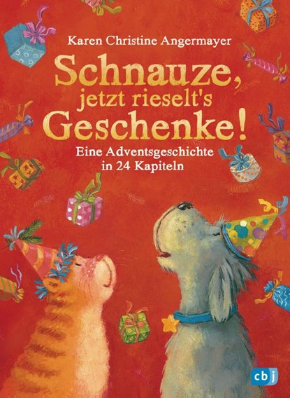 Schnauze, jetzt rieselt's Geschenke, Karen Christine Angermayer - Gebonden - 9783570177549