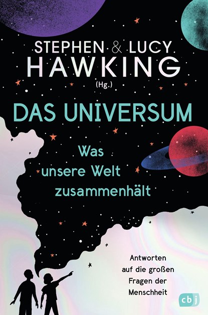 Das Universum - Was unsere Welt zusammenhält, Lucy Hawking ; Stephen Hawking - Gebonden - 9783570178157