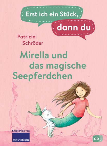 Erst ich ein Stück, dann du - Mirella und das magische Seepferdchen, Patricia Schröder - Gebonden - 9783570178980
