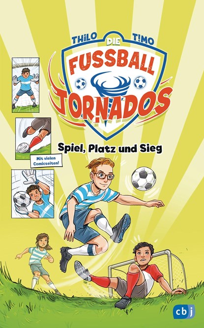 Die Fußball-Tornados - Spiel, Platz und Sieg, Thilo - Gebonden - 9783570179000