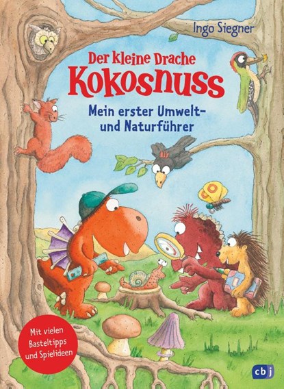 Der kleine Drache Kokosnuss - Mein erster Umwelt- und Naturführer, Ingo Siegner - Gebonden - 9783570179215