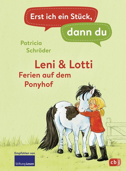 Erst ich ein Stück, dann du - Leni & Lotti - Ferien auf dem Ponyhof, Patricia Schröder - Gebonden - 9783570179451
