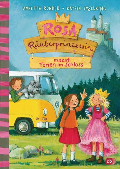 Rosa Räuberprinzessin macht Ferien im Schloss, Annette Roeder - Gebonden - 9783570179611