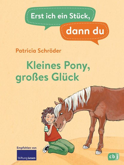 Erst ich ein Stück, dann du - Kleines Pony, großes Glück, Patricia Schröder - Gebonden - 9783570180228