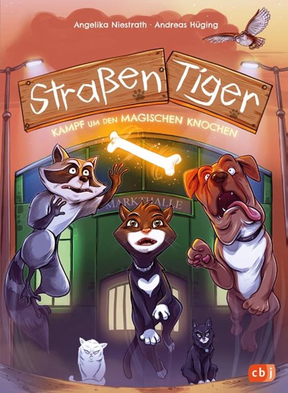 Straßentiger - Kampf um den magischen Knochen, Andreas Hüging ; Angelika Niestrath - Gebonden - 9783570180433