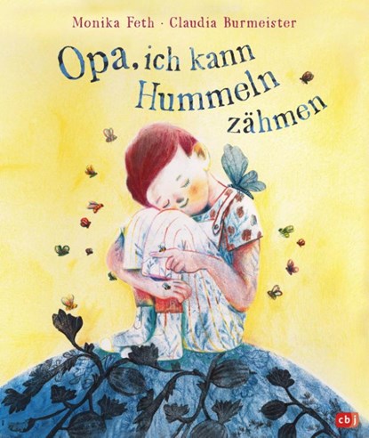 Opa, ich kann Hummeln zähmen, Monika Feth - Gebonden - 9783570180648