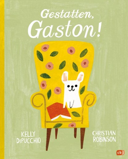 Gestatten, Gaston!, Kelly Dipucchio - Gebonden - 9783570180709