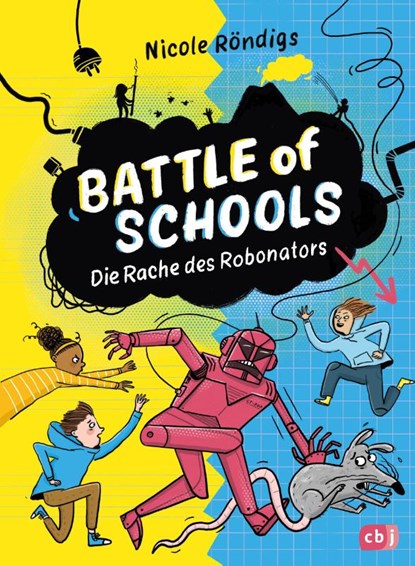 Battle of Schools - Die Rache des Robonators, Nicole Röndigs - Gebonden - 9783570180815
