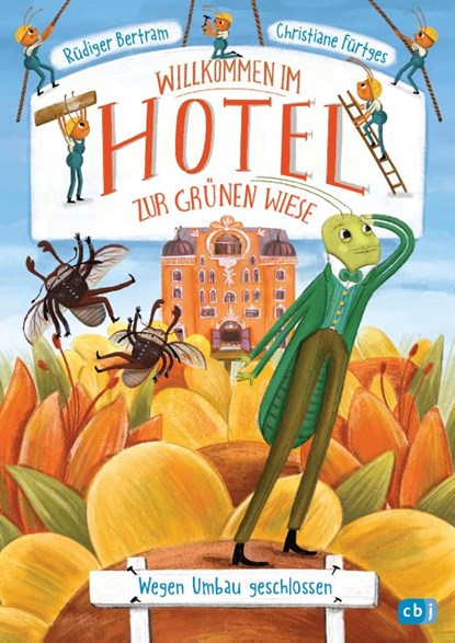 Willkommen im Hotel Zur Grünen Wiese - Wegen Umbau geschlossen, Rüdiger Bertram - Gebonden - 9783570181157