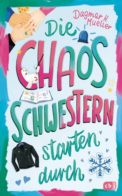 Die Chaosschwestern starten durch, Dagmar H. Mueller - Gebonden - 9783570181676