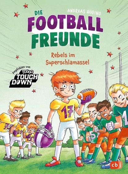 Die Football-Freunde - Rebels im Superschlamassel, Andreas Hüging - Gebonden - 9783570181690