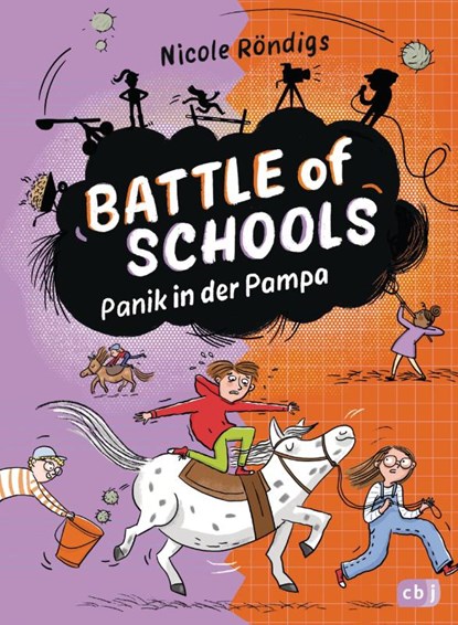 Battle of Schools - Panik in der Pampa, Nicole Röndigs - Gebonden - 9783570182123