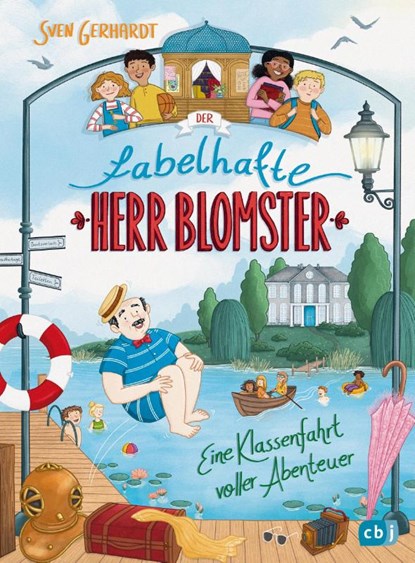 Der fabelhafte Herr Blomster - Eine Klassenfahrt voller Abenteuer, Sven Gerhardt - Gebonden - 9783570182154