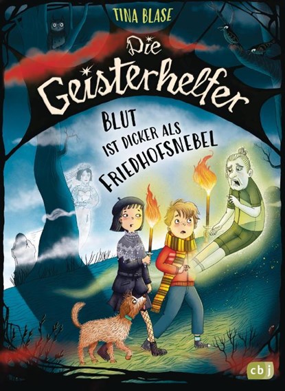 Die Geisterhelfer - Blut ist dicker als Friedhofsnebel, Tina Blase - Gebonden - 9783570182710