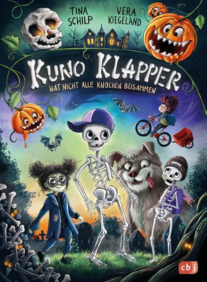 KUNO KLAPPER hat nicht alle Knochen beisammen, Tina Schilp - Gebonden - 9783570182727