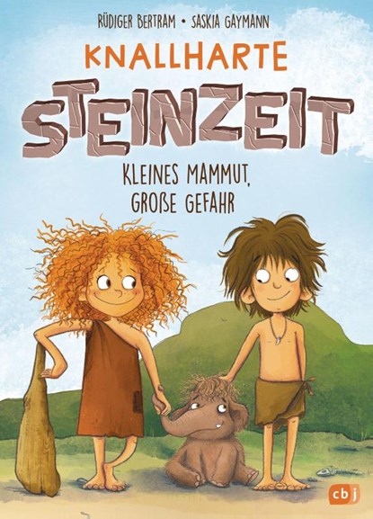 Knallharte Steinzeit, Rüdiger Bertram - Gebonden - 9783570183007