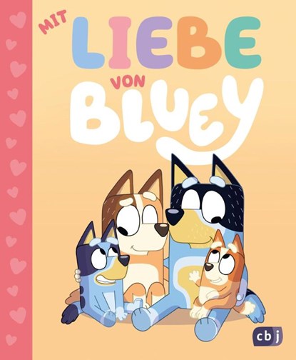BLUEY - Mit Liebe von Bluey, Suzy Brumm - Gebonden - 9783570183465