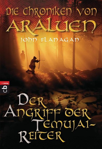 Die Chroniken von Araluen 04. Der Angriff der Temujai-Reiter, John Flanagan - Paperback - 9783570220658